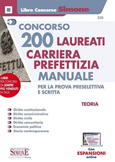 Immagine di CONCORSO 200 LAUREATI CARRIERA PREFETTIZIA. MANUALE PER LA PROVA PRESELETTIVA E SCRITTA