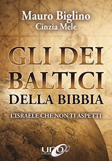 Immagine di DEI BALTICI DELLA BIBBIA (GLI). L`ISRAELE CHE NON TI ASPETTI