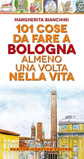 Immagine di 101 COSA DA FARE A BOLOGNA