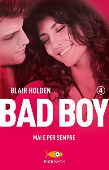 Immagine di MAI E PER SEMPRE. BAD BOY - VOLUME 4