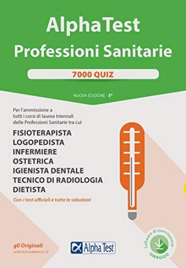 Immagine di ALPHATEST PROFESSIONI SANITARIE. 7000 QUIZ PER LA PREPARAZIONE