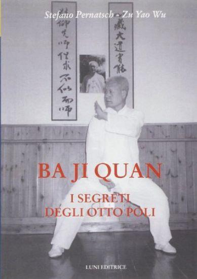 Immagine di BA JI QUAN. I SEGRETI DEGLI OTTO POLI