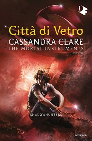 Immagine di CITTA` DI VETRO. SHADOWHUNTERS. THE MORTAL INSTRUMENTS - VOLUME 3