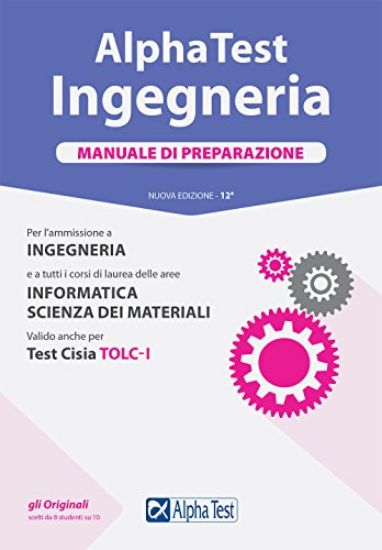 Immagine di ALPHA TEST. INGEGNERIA. MANUALE DI PREPARAZIONE