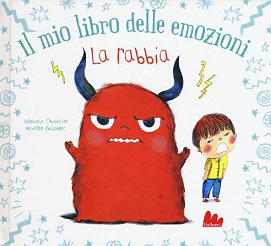 Immagine di RABBIA. IL MIO LIBRO DELLE EMOZIONI. EDIZ. A COLORI (LA)