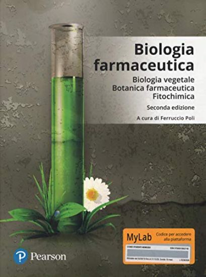 Immagine di BIOLOGIA FARMACEUTICA. BIOLOGIA VEGETALE, BOTANICA FARMACEUTICA, FITOCHIMICA. EDIZ. MYLAB. CON A...