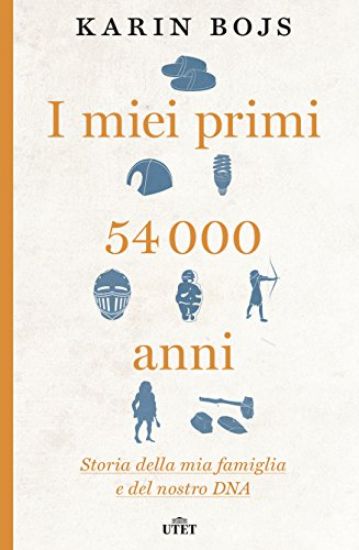 Immagine di MIEI PRIMI 54.000 ANNI. STORIA DELLA MIA FAMIGLIA E DEL NOSTRO DNA. CON E-BOOK (I)