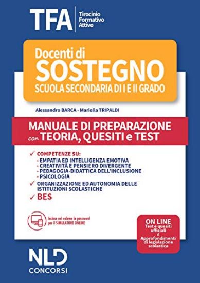 Immagine di TFA DOCENTI DI SOSTEGNO SCUOLA SECONDARIA DI I E II GRADO - MANUALE + TEST