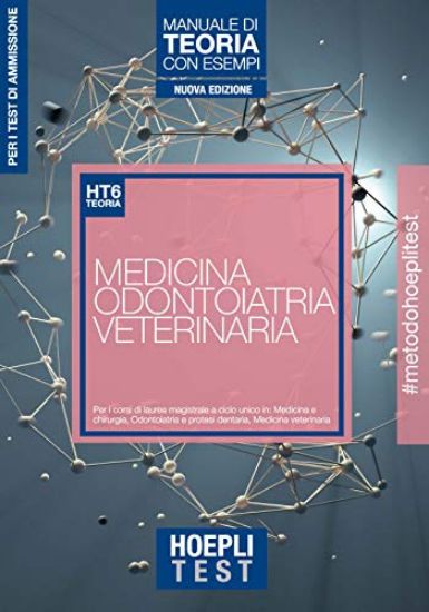 Immagine di HOEPLI TEST. MEDICINA, ODONTOIATRIA, VETERINARIA. MANUALE DI TEORIA