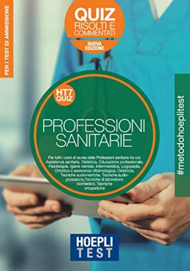 Immagine di HOEPLI TEST. PROFESSIONI SANITARIE. QUIZ RISOLTI E COMMENTATI