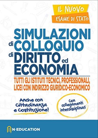 Immagine di SIMULAZIONE DI COLLOQUIO DI DIRITTO ED ECONOMIA PER TUTTI GLI ISTITUTI TECNICI - ESAME DI STATO