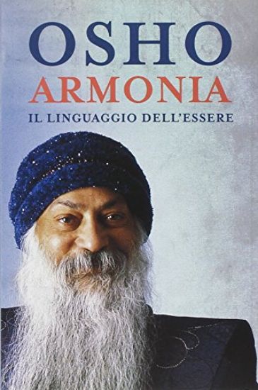 Immagine di ARMONIA. IL LINGUAGGIO DELL`ESSERE