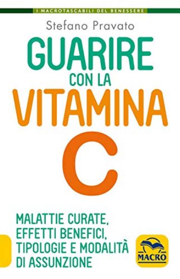 Immagine di GUARIRE CON LA VITAMINA C