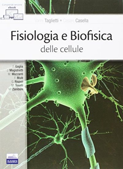 Immagine di FISIOLOGIA E BIOFISICA DELLE CELLULE