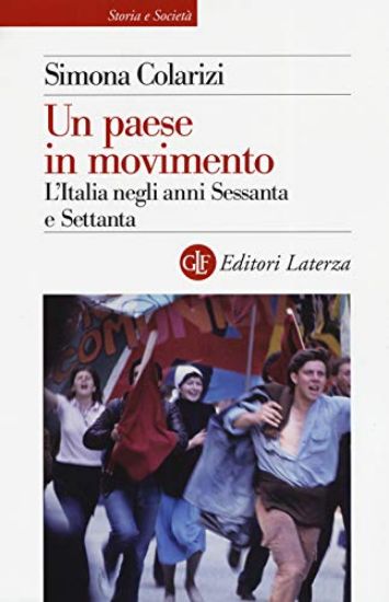 Immagine di PAESE IN MOVIMENTO. L`ITALIA NEGLI ANNI SESSANTA E SETTANTA (UN)