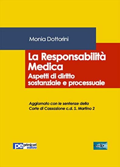 Immagine di RESPONSABILITA` MEDICA. ASPETTI DI DIRITTO SOSTANZIALE E PROCESSUALE