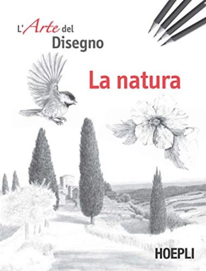 Immagine di NATURA. L`ARTE DEL DISEGNO (LA)