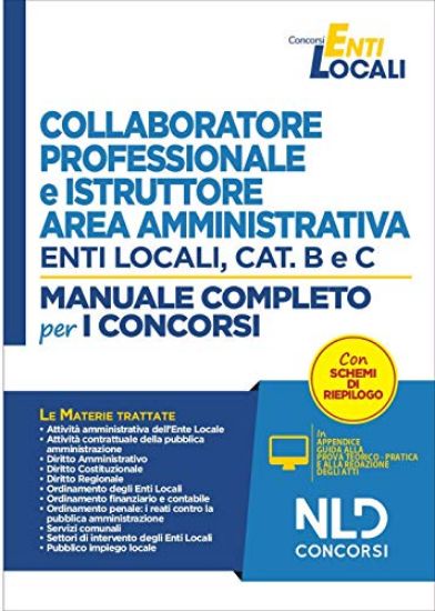 Immagine di COLLABORATORE PROFESSIONALE E ISTRUTTORE AREA AMMINISTRATIVA ENTI LOCALI CAT. B & C - MANUALE