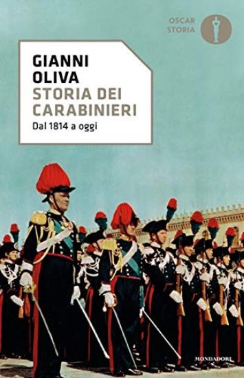 Immagine di STORIA DEI CARABINIERI. DAL 1814 A OGGI