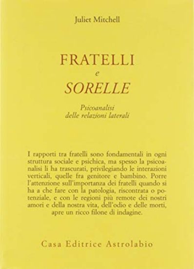 Immagine di FRATELLI E SORELLE. PSICOANALISI DELLE RELAZIONI LATERALI