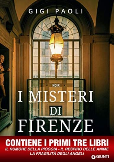 Immagine di MISTERI DI FIRENZE. LE PRIME TRE INCHIESTE DI CARLO ALBERTO MARCHI (I)