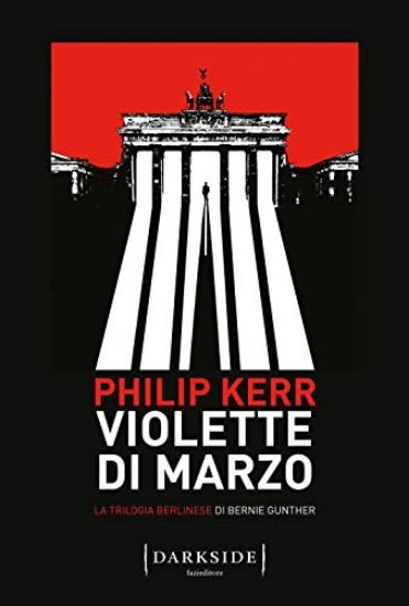 Immagine di VIOLETTE DI MARZO. LA TRILOGIA BERLINESE DI BERNIE GUNTHER