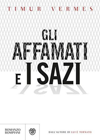 Immagine di AFFAMATI E I SAZI (GLI)