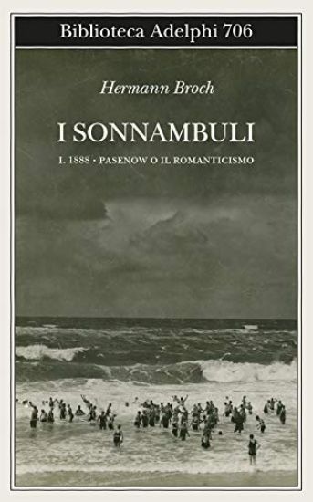 Immagine di 1888: PASENOW O IL ROMANTICISMO. I SONNAMBULI