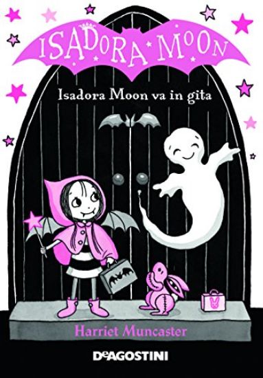 Immagine di GITA SCOLASTICA. ISADORA MOON. EDIZ. A COLORI