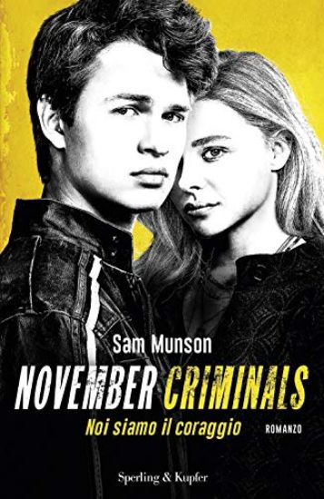 Immagine di NOVEMBER CRIMINALS. NOI SIAMO IL CORAGGIO