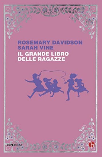 Immagine di GRANDE LIBRO DELLE RAGAZZE (IL)