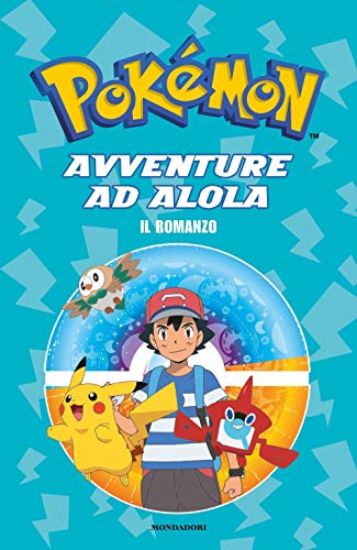 Immagine di AVVENTURE AD ALOLA. IL ROMANZO. POKEMON