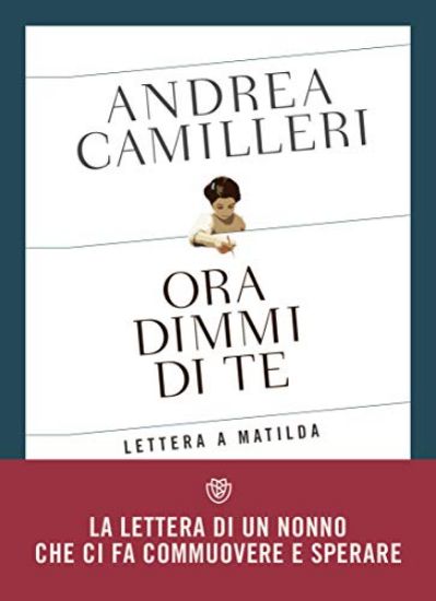 Immagine di ORA DIMMI DI TE. LETTERA A MATILDA