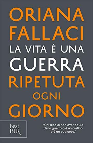 Immagine di VITA E` UNA GUERRA RIPETUTA OGNI GIORNO (LA)