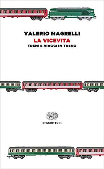 Immagine di VICEVITA. TRENI E VIAGGI IN TRENO (LA)