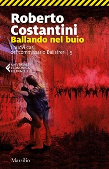 Immagine di BALLANDO NEL BUIO. I NUOVI CASI DEL COMMISSARIO BALISTRERI - VOLUME 5