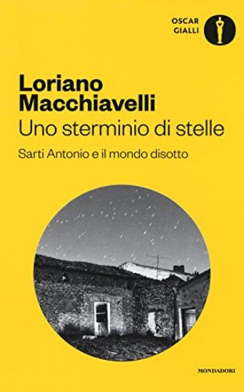 Immagine di STERMINIO DI STELLE. SARTI ANTONIO E IL MONDO DISOTTO (UNO)