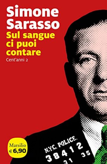 Immagine di SUL SANGUE CI PUOI CONTARE. CENT`ANNI - VOLUME 2