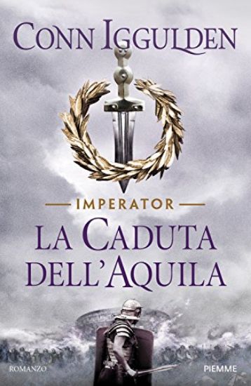 Immagine di CADUTA DELL`AQUILA. IMPERATOR (LA) - VOLUME 4