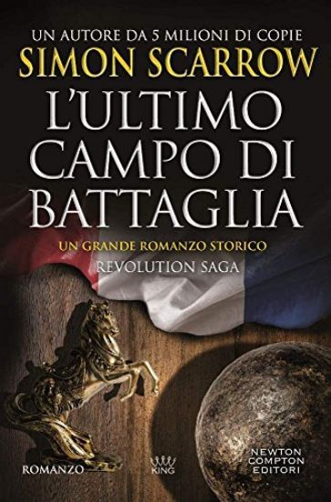 Immagine di ULTIMO CAMPO DI BATTAGLIA. REVOLUTION SAGA (L`) - VOLUME 4