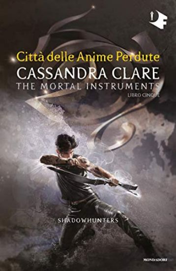 Immagine di CITTA` DELLE ANIME PERDUTE. SHADOWHUNTERS. THE MORTAL INSTRUMENTS - VOLUME 5