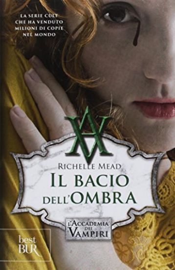 Immagine di BACIO DELL`OMBRA. L`ACCADEMIA DEI VAMPIRI (IL) - VOLUME 3