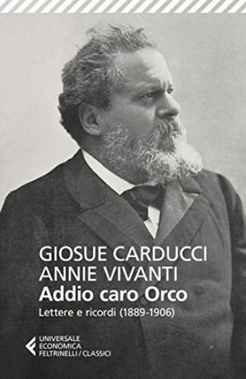 Immagine di ADDIO CARO ORCO. LETTERE E RICORDI (1889-1906)