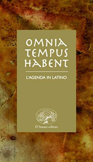 Immagine di OMNIA TEMPUS HABENT. L`AGENDA IN LATINO