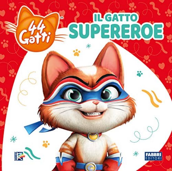 Immagine di GATTO SUPEREROE. 44 GATTI. EDIZ. A COLORI (IL)