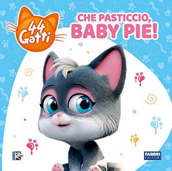 Immagine di CHE PASTICCIO, BABY PIE! 44 GATTI. EDIZ. A COLORI