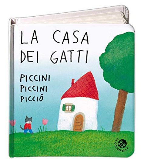 Immagine di CASA DEI GATTI PICCINI PICCINI PICCIO`. EDIZ. A COLORI (LA)