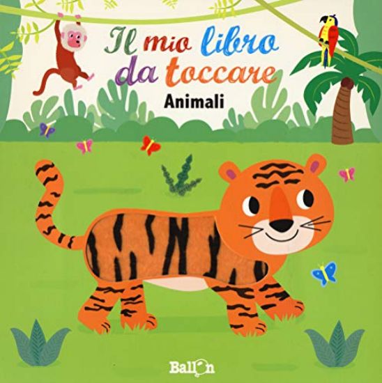 Immagine di ANIMALI. IL MIO LIBRO DA TOCCARE. EDIZ. A COLORI