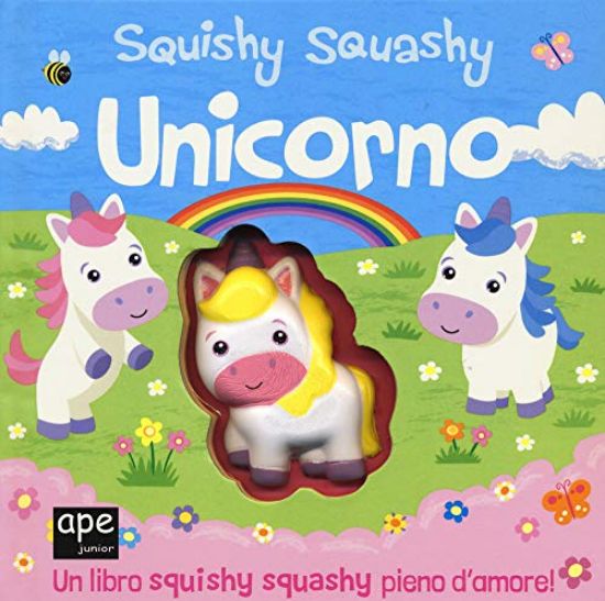 Immagine di UNICORNO. SQUISHY SQUASHY. EDIZ. A COLORI