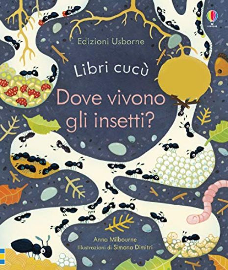 Immagine di DOVE VIVONO GLI INSETTI? LIBRI CUCU`. EDIZ. A COLORI